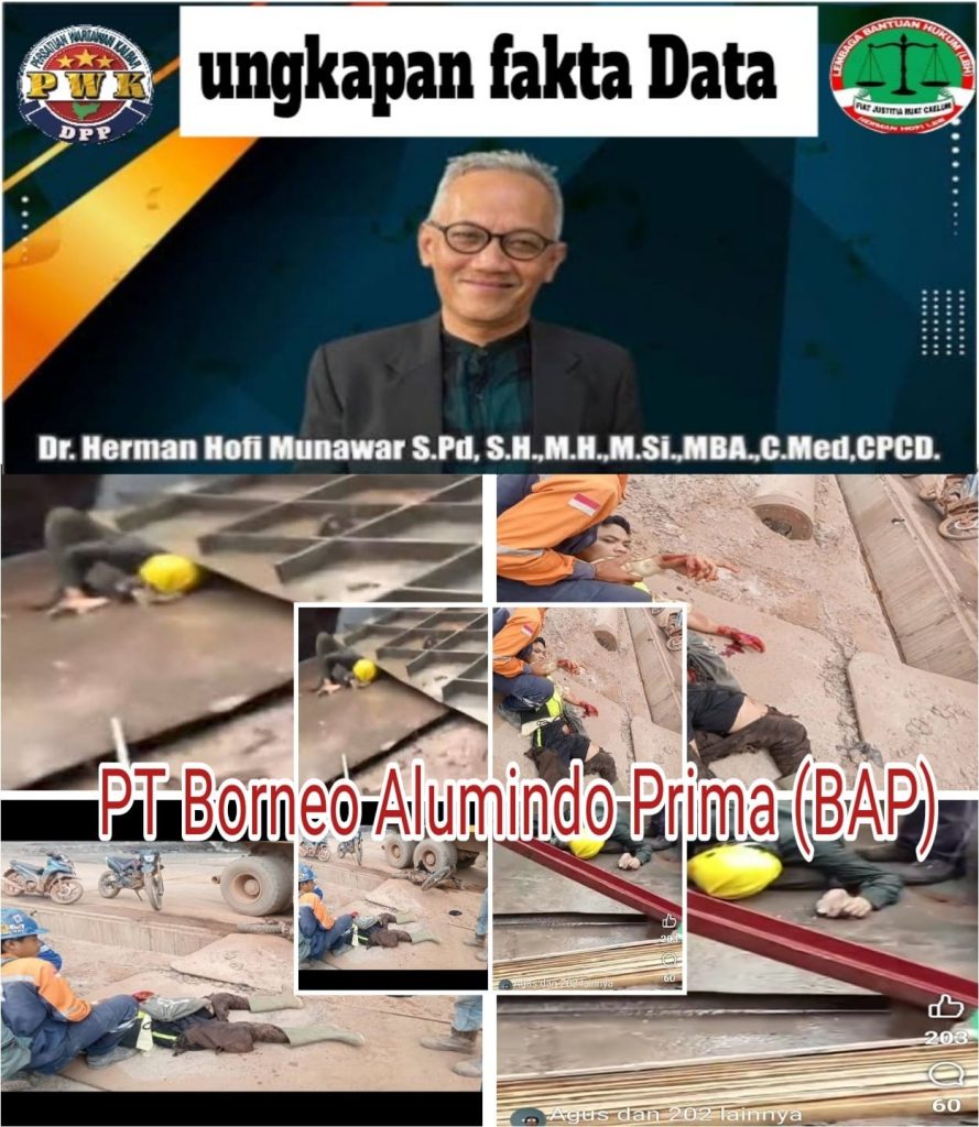 Dr. Herman Hofi: Kelalaian K3 Bisa Berujung Sanksi Pidana PT BAP/KBS Arial, harus bertanggung jawab atas kecelakaan kerja