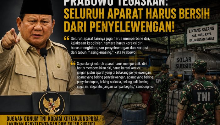 Pidato Presiden Dilanggar? Dugaan Penyelewengan Solar Subsidi oleh Oknum TNI di Kubu Raya Tuai Sorotan